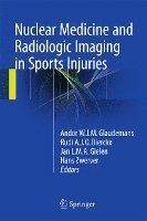 bokomslag Nuclear Medicine and Radiologic Imaging in Sports Injuries