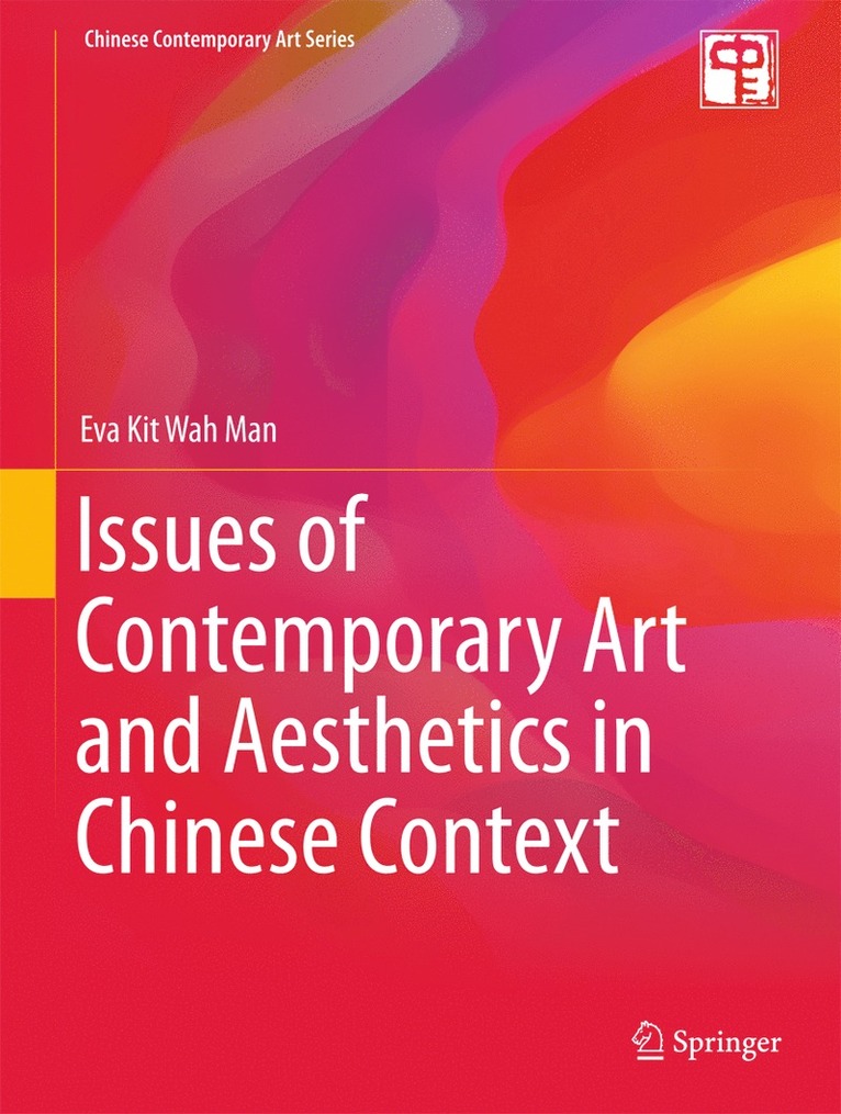 Issues of Contemporary Art and Aesthetics in Chinese Context 1