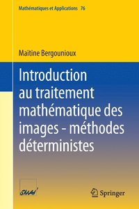 bokomslag Introduction au traitement mathmatique des images - mthodes dterministes