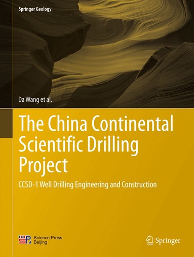 Da Wang, Wei Zhang, Xiaoxi Zhang, Guolong Zhao, Ruqiang Zuo, Jialu Ni, Gansheng Yang, Jun Jia, Kaihua Yang, Yongyi Zhu, Wenwei Xie, Wenjian Zhu, Peifeng Zhang, Lasheng Fan, Jianliang Ye, Yongping Wang - China Continental Scientific Drilling Project, Inbunden