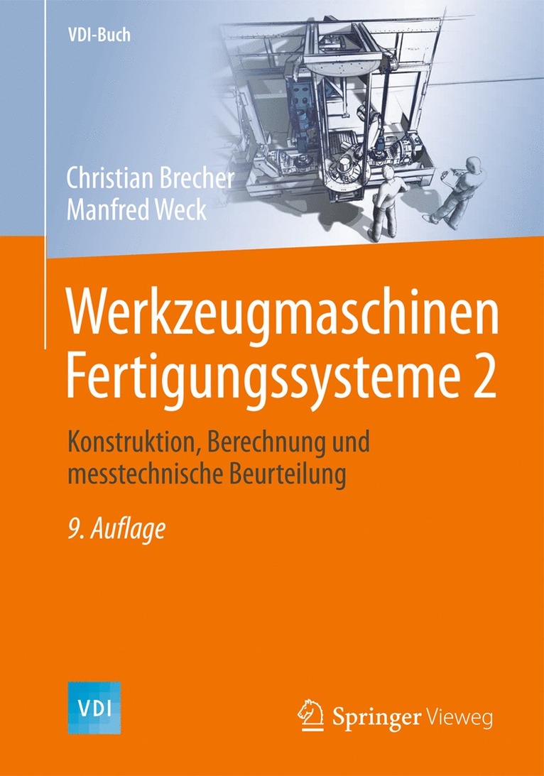 Christian Brecher, Manfred Weck - Werkzeugmaschinen Fertigungssysteme 2, Inbunden