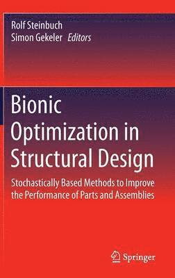 Rolf Steinbuch, Simon Gekeler - Bionic Optimization in Structural Design, Inbunden