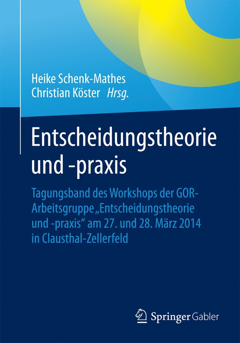 Heike Y. Schenk-Mathes, Christian Köster - Entscheidungstheorie und –praxis, Häftad