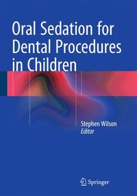 bokomslag Oral Sedation for Dental Procedures in Children