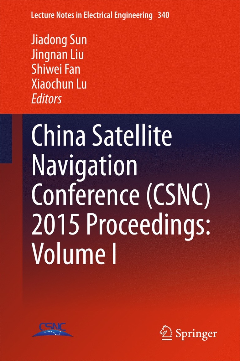 China Satellite Navigation Conference (CSNC) 2015 Proceedings: Volume I 1