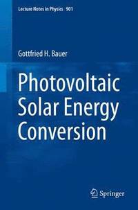 bokomslag Photovoltaic Solar Energy Conversion