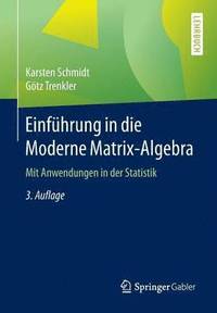 bokomslag Einfhrung in die Moderne Matrix-Algebra
