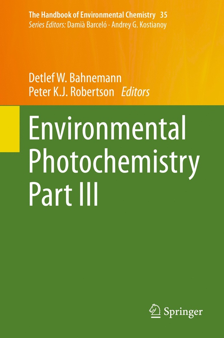 Detlef W. Bahnemann, Peter K.J. Robertson, Peter K. J. Robertson - Environmental Photochemistry Part III, Inbunden