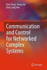 bokomslag Communication and Control for Networked Complex Systems