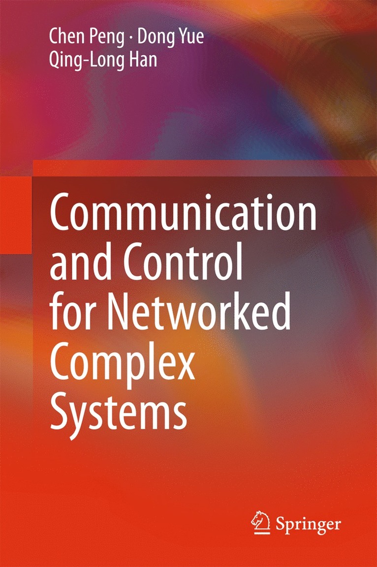 Communication and Control for Networked Complex Systems 1