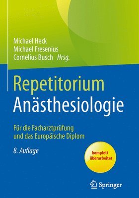 Michael Heck, Michael Fresenius, Cornelius Busch - Repetitorium Anasthesiologie, Häftad