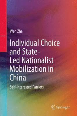 Individual Choice and State-Led Nationalist Mobilization in China 1