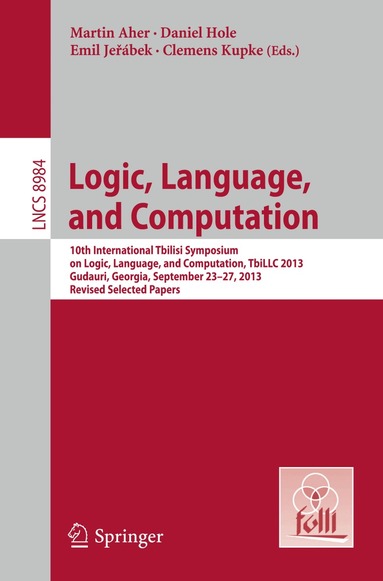Martin Aher, Daniel Hole, Emil Jeřábek, Clemens Kupke - Logic, Language, and Computation, Häftad