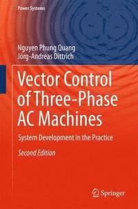 bokomslag Vector Control of Three-Phase AC Machines