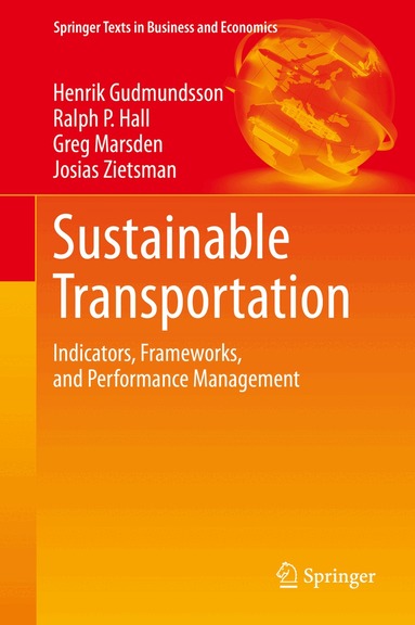 Henrik Gudmundsson, Ralph P. Hall, Greg Marsden, Josias Zietsman - Sustainable Transportation, Inbunden