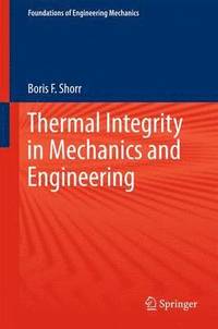 bokomslag Thermal Integrity in Mechanics and Engineering