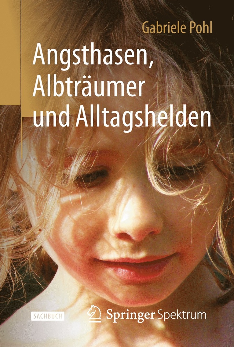 Gabriele Pohl - Angsthasen, Albträumer und Alltagshelden, Inbunden