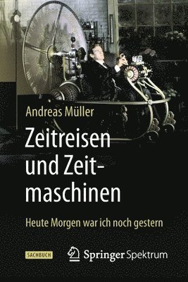 Zeitreisen und Zeitmaschinen 1