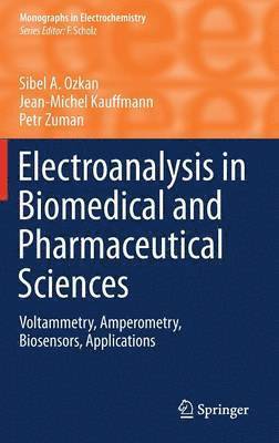 Electroanalysis in Biomedical and Pharmaceutical Sciences 1