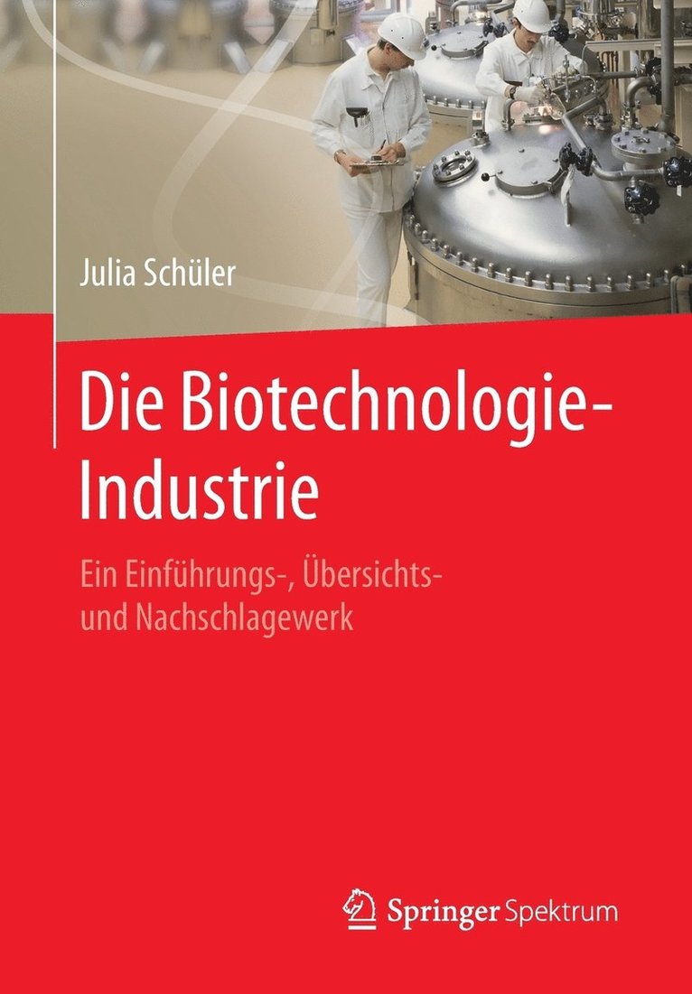 Die Biotechnologie-Industrie 1