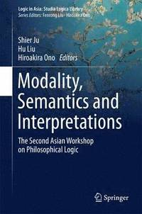 bokomslag Modality, Semantics and Interpretations