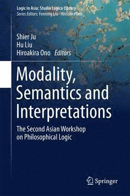 Modality, Semantics and Interpretations 1