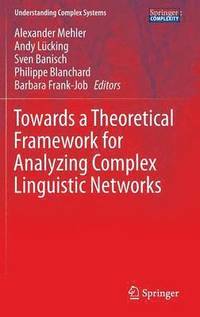 bokomslag Towards a Theoretical Framework for Analyzing Complex Linguistic Networks