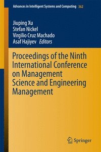 bokomslag Proceedings of the Ninth International Conference on Management Science and Engineering Management