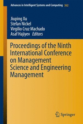 Proceedings of the Ninth International Conference on Management Science and Engineering Management 1