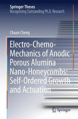 Electro-Chemo-Mechanics of Anodic Porous Alumina Nano-Honeycombs: Self-Ordered Growth and Actuation 1