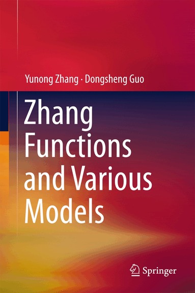 Yunong Zhang, Dongsheng Guo - Zhang Functions and Various Models, Inbunden