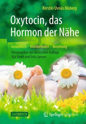 Oxytocin, das Hormon der Nhe 1