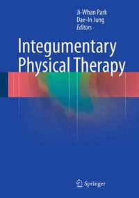 bokomslag Integumentary Physical Therapy