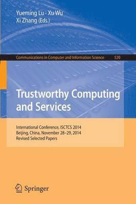 Trustworthy Computing and Services 1