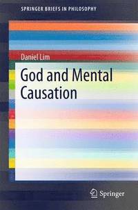 bokomslag God and Mental Causation