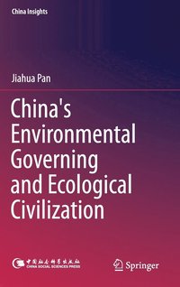 bokomslag China's Environmental Governing and Ecological Civilization