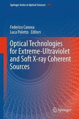 bokomslag Optical Technologies for Extreme-Ultraviolet and Soft X-ray Coherent Sources