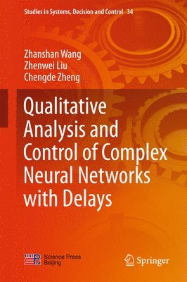 bokomslag Qualitative Analysis and Control of Complex Neural Networks with Delays