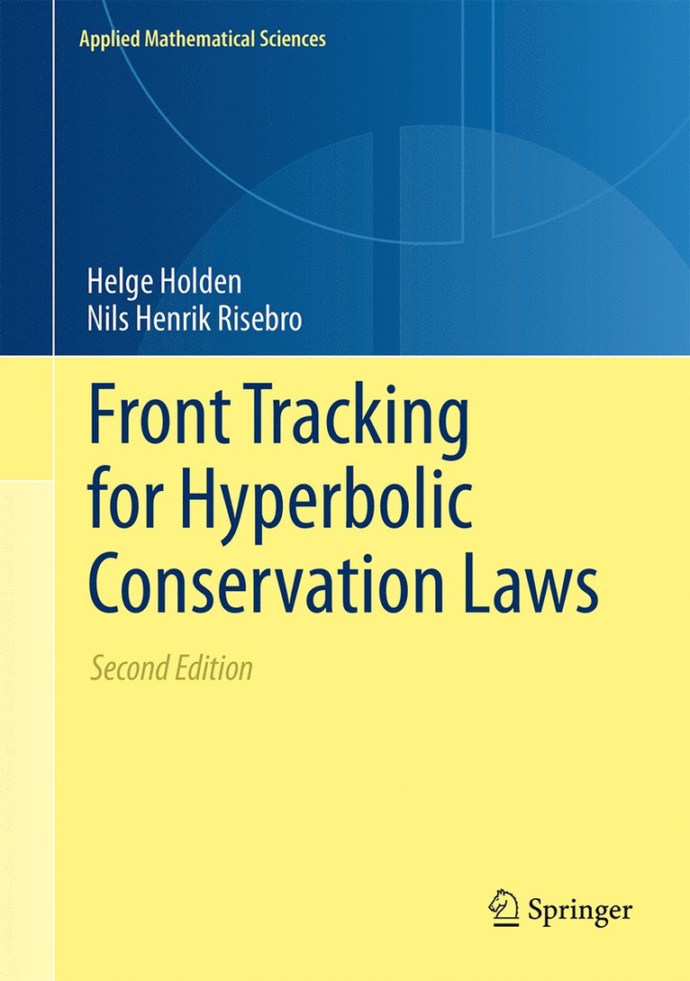 Helge Holden, Nils Henrik Risebro - Front Tracking for Hyperbolic Conservation Laws, Inbunden