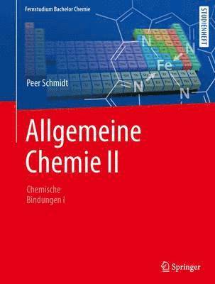 Peer Schmidt - Allgemeine Chemie: Chemische Bindung I, Häftad