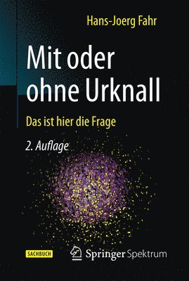 Hans Jörg Fahr - Mit oder ohne Urknall, Inbunden