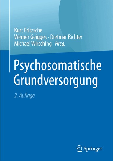 Kurt Fritzsche, Werner Geigges, Dietmar Richter, Michael Wirsching - Psychosomatische Grundversorgung, Häftad