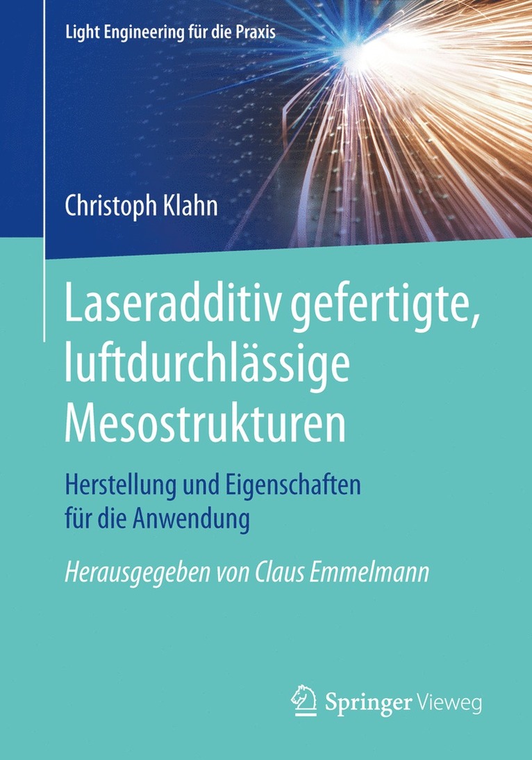 Christoph Klahn - Laseradditiv gefertigte, luftdurchlässige Mesostrukturen, Häftad