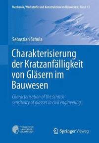 bokomslag Charakterisierung der Kratzanflligkeit von Glsern im Bauwesen