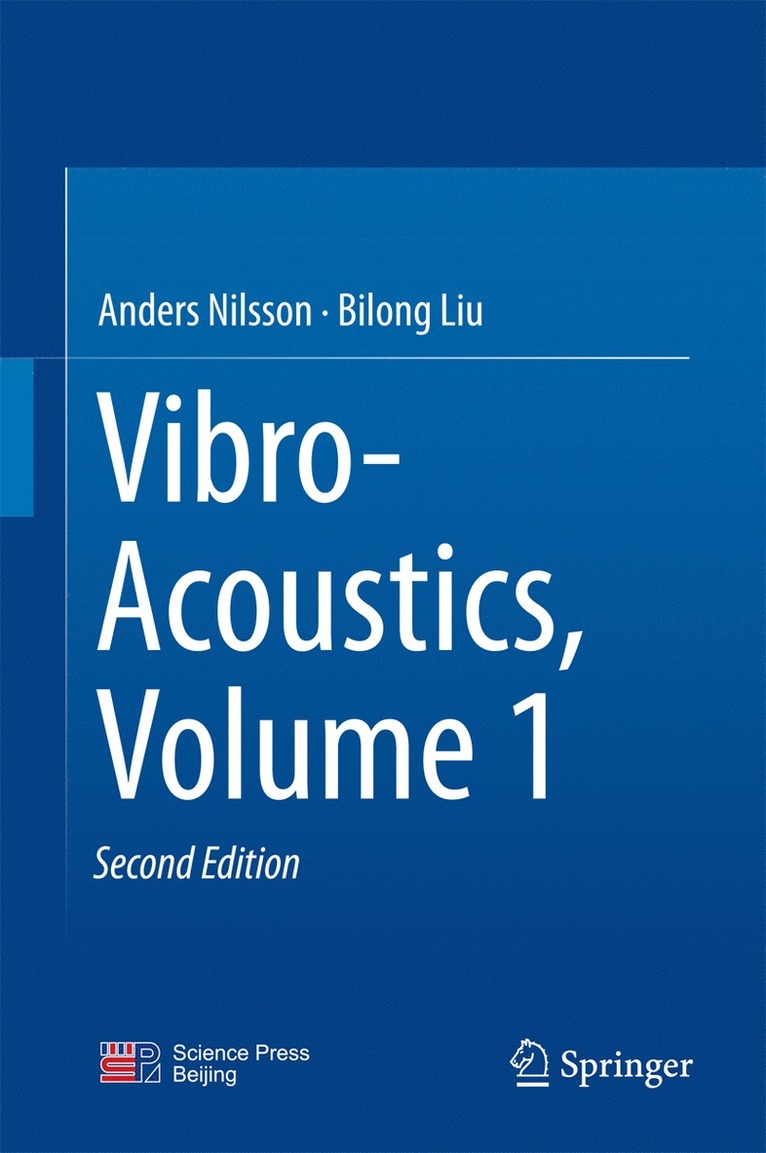 Anders Nilsson, Bilong Liu - Vibro-Acoustics, Volume 1, Inbunden