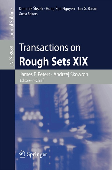 James F. Peters, Andrzej Skowron, Dominik Ślȩzak, Hung Son Nguyen, Jan G. Bazan - Transactions on Rough Sets XIX, Häftad
