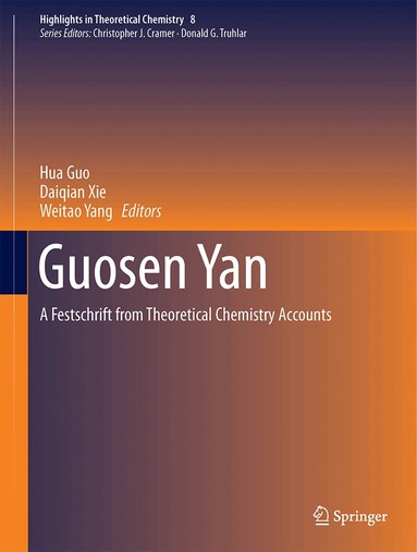 Hua Guo, Daiqian Xie, Weitao Yang - Guosen Yan, Inbunden
