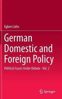bokomslag German Domestic and Foreign Policy