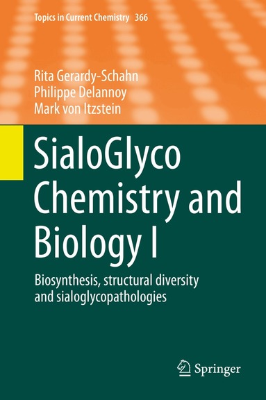 Rita Gerardy-Schahn, Philippe Delannoy, Mark von Itzstein - SialoGlyco Chemistry and Biology I, Inbunden