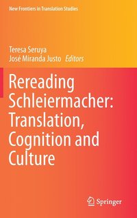 bokomslag Rereading Schleiermacher: Translation, Cognition and Culture